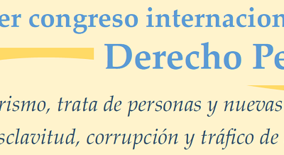 Call for papers: Primer Congreso Internacional de Derecho Penal