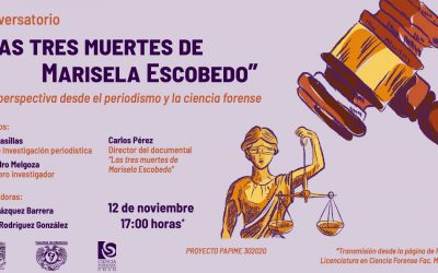 Video del conversatorio «Las Tres Muertes de Marisela Escobedo. Una perspectiva desde el periodismo y la Ciencia Forense»
