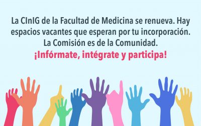 Convocatoria de reestructuración de la CInIG de la Facultad de Medicina