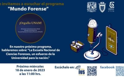 Mundo Forense, Tema: «La Escuela Nacional de Ciencias Forenses, un esfuerzo de la Universidad para la nación”