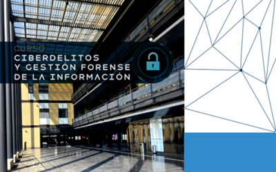 Invitación al Curso: Ciberdelitos y Gestión Forense de la Información