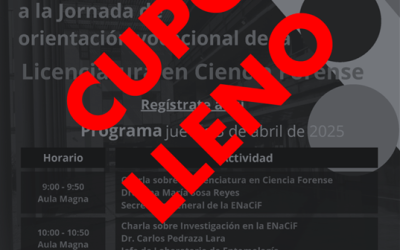 ¡ASISTE! A la Jornada de Orientación Vocacional de la Licenciatura en Ciencia Forense