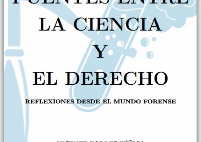 Portada Puentes entre la ciencia y el derecho Reflexiones desde el Mundo Forense